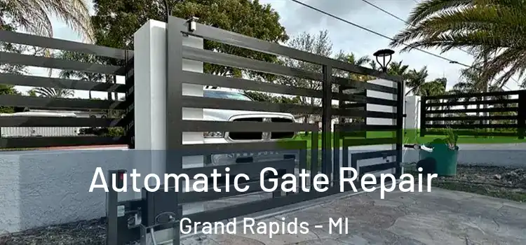 Automatic Gate Repair Grand Rapids - MI